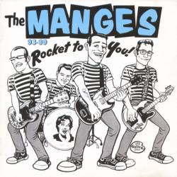 The Manges : Rocket To You! 93-99